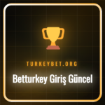 Betturkey giriş güncel logosu ve platformun ana sayfası.