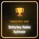 Betturkey neden açılmıyor sorusuna çözüm arayan bir kullanıcı.