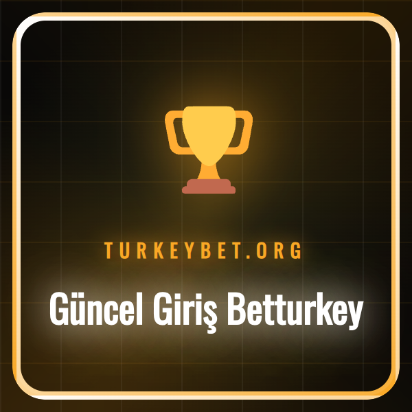 Güncel Giriş Betturkey ekranında bir kullanıcının platforma erişimi.