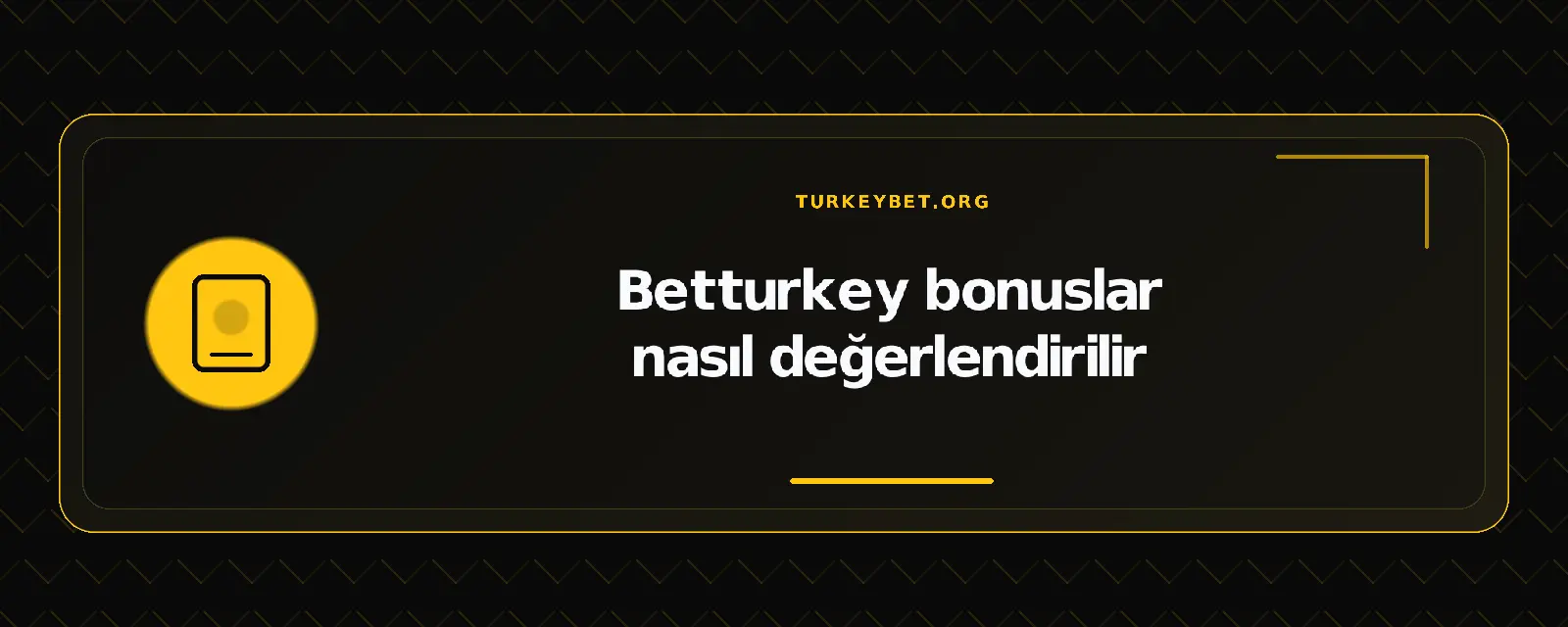 Betturkey bonuslar nasıl değerlendirilir – turkeybet.org
