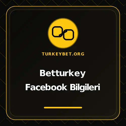 Betturkey Facebook Bilgileri turkeybet.org