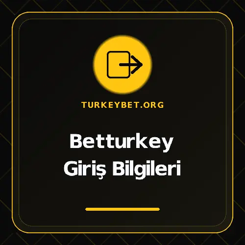 Betturkey Giriş Bilgileri turkeybet.org