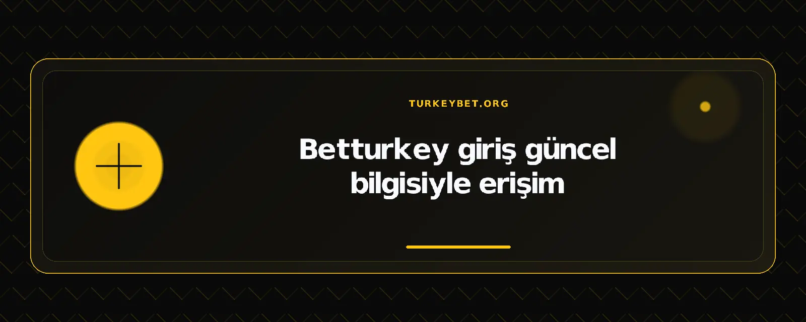 Betturkey giriş güncel bilgisiyle erişim – turkeybet.org