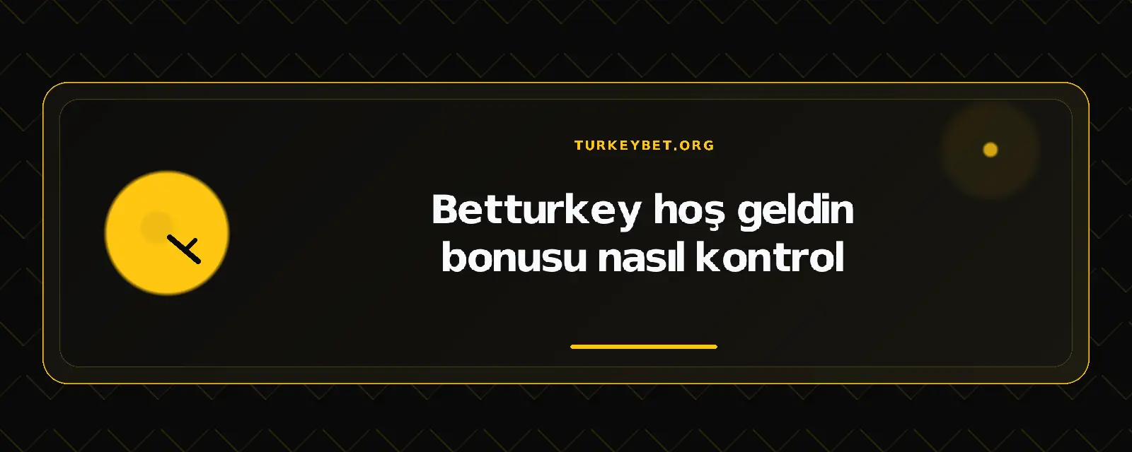 Betturkey hoş geldin bonusu nasıl kontrol – turkeybet.org
