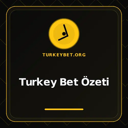 Turkey Bet Özeti turkeybet.org